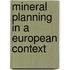 Mineral planning in a european context