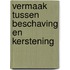 Vermaak tussen beschaving en kerstening