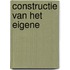 Constructie van het eigene