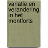 Variatie en verandering in het Montforts door P. Bakkes