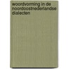 Woordvorming in de Noordoostnederlandse dialecten door A.A. Weijnen