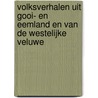 Volksverhalen uit Gooi- en Eemland en van de westelijke Veluwe door E. Heupers