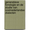 Generatieve fonologie en de studie van Oostnederlandse dialecten door J. Nijen Twilhaar