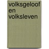Volksgeloof en volksleven door Heuvel