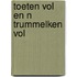 Toeten vol en n trummelken vol
