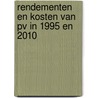 Rendementen en kosten van PV in 1995 en 2010 door N. de Graaf