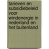 Tarieven en subsidiebeleid voor windenergie in Nederland en het buitenland door E.J. van Zuylen