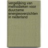 Vergelijking van methodieken voor duurzame energieoverzichten in Nederland by D. de Jager