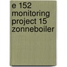 E 152 monitoring project 15 zonneboiler by Schulte