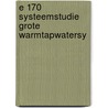 E 170 systeemstudie grote warmtapwatersy by Zegers