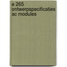 E 265 ontwerpspecificaties ac modules by Unknown