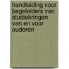 Handleiding voor begeleiders van studiekringen van en voor ouderen door M.L. Helmes