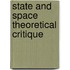 State and space theoretical critique