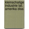 Kleinschalige industrie lat. amerika diss door Wilbur Smith