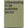 Uitbesteding in de publieke sector door T. Putter