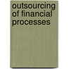 Outsourcing of Financial Processes by M. Dijkstra