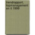 Trendrapport, Topmanagement en IT 1999