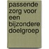 Passende zorg voor een bijzondere doelgroep