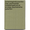 Screeningsinstrumenten naar psychoactief middelengebruik bij ernstige psychatrische patienten door V. Hendriks