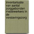 Inventarisatie van aantal zorggebonden medewerkers in de verslavingszorg