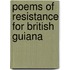 Poems of resistance for british guiana