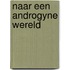 Naar een androgyne wereld