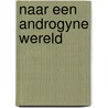 Naar een androgyne wereld door Prins