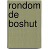 Rondom de boshut by Prins
