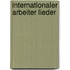 Internationaler arbeiter lieder