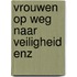 Vrouwen op weg naar veiligheid enz