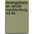 Dwangarbeid en verzet mecklenburg 43-44