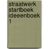 Straatwerk startboek ideeenboek 1