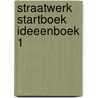 Straatwerk startboek ideeenboek 1 door Henriette Willink