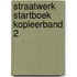 Straatwerk startboek kopieerband 2