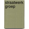 Straatwerk groep door Willink