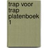 Trap voor trap platenboek 1