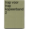 Trap voor trap kopieerband 2 door Willink