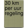 30 km per uur regeling by Unknown