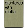 Dichteres van malta by Toorn