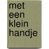 Met een klein handje