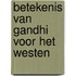 Betekenis van gandhi voor het westen