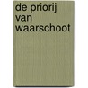 De priorij van waarschoot door O. Scheir