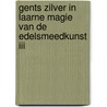 Gents zilver in Laarne Magie van de Edelsmeedkunst III by Unknown
