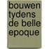 Bouwen tydens de belle epoque