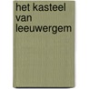 Het Kasteel van Leeuwergem by K. De Wolf
