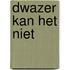 Dwazer kan het niet