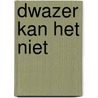 Dwazer kan het niet by Ibanez