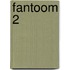 Fantoom 2