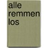 Alle remmen los