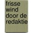 Frisse wind door de redaktie